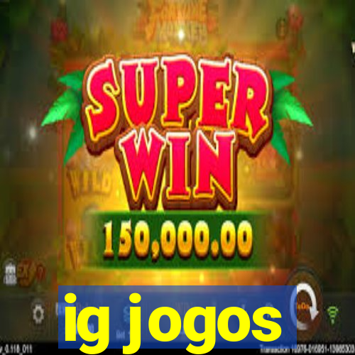 ig jogos